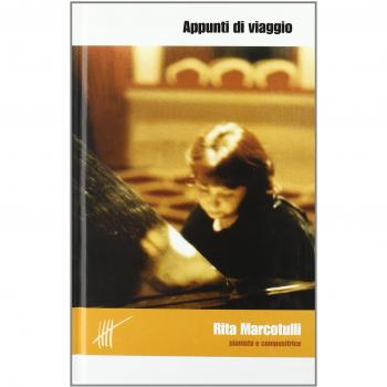 Appunti di viaggio. Ediz. italiana e inglese. Con CD Audio. Rita Marcotulli pianista e compositrice