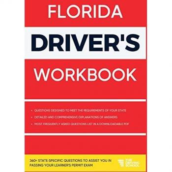 Florida Driver's Workbook: 360+ State-Specific Questions to Assist You in Passing Your Learner's Permit Exam (Practicing for Your Learner's Permit Exam)