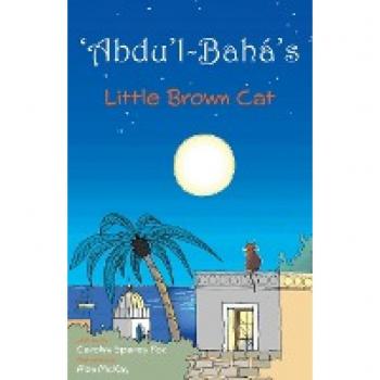 'Abdu'l-Bahá's Little Brown Cat