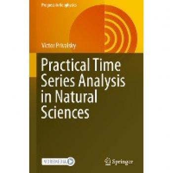 Privalsky, Victor: Practical Time Series Analysis in Natural Sciences