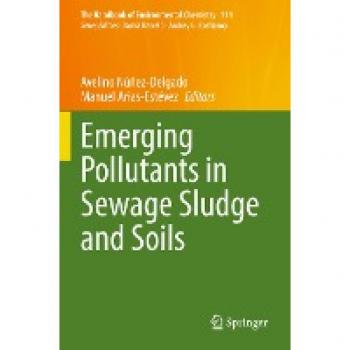 Emerging Pollutants in Sewage Sludge and Soils