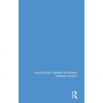 Vitalsource Technologies, Inc. Routledge Library Editions: Virginia Woolf