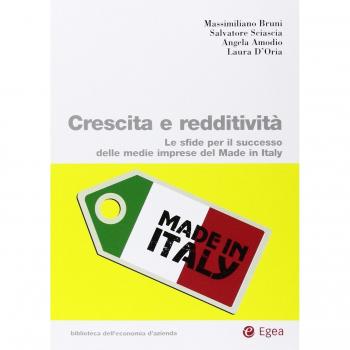 CRESCITA E REDDITIVITÀ. LE SFIDE PER IL SUCCESSO DELLE MEDIE IMPRESE DEL MADE IN