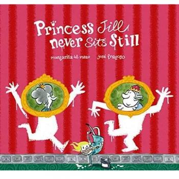 Princess Jill Never Sits Still (Tapa dura).