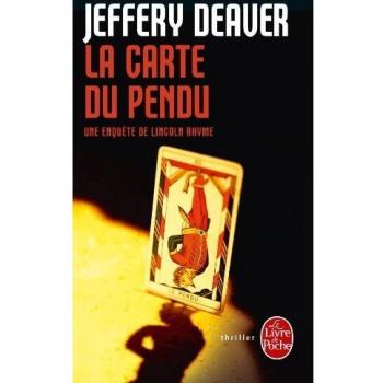 Jeffery Deaver La Carte Du Pendu (Le Livre De Poche)