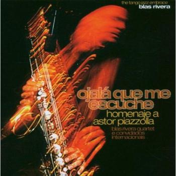 Ojala' Que Me Escuche Homenaje A Piazzolla