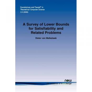 A Survey of Lower Bounds for Satisfiability and Related Problems