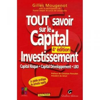 Tout savoir sur le Capital Investissement : Capital risque, capital développement, LBO