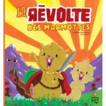 La révolte des mamottes  david gautier, isabelle mandrou Editions Boule de neige