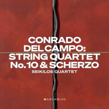 Conrado Del Campo’s String Quartet No. 10 & Scherzo