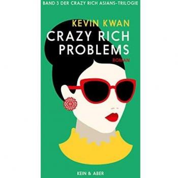 Crazy Rich Problems (deutschsprachige Ausgabe)