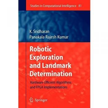 Robotic Exploration and Landmark Determination: Hardware-Efficient Algorithms and FPGA Implementations