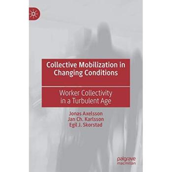 Collective Mobilization in Changing Conditions