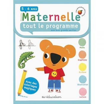 Mon Bloc Grande Section : Découvertes Maternelle 5-6 ans avec Coloriages