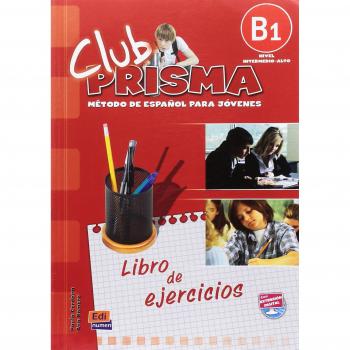 Club prisma b1. Ejercicios