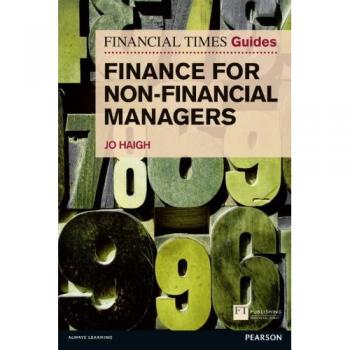 FT Guide to Finance for Non-Financial Managers
