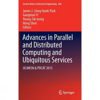 Advances in Parallel and Distributed Computing and Ubiquitous Services: UCAWSN & PDCAT 2015
