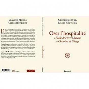 Osez l'hospitalité : A l'école de Pierre Claverie et Christian de Chergé
