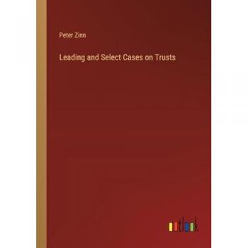 Leading and Select Cases on Trusts