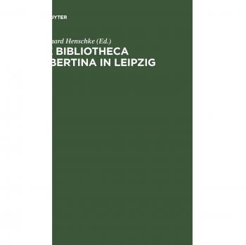 Ekkehard Henschke Die Bibliotheca Albertina In Leipzig: Festschrift Zum Abschluss Des Wiederaufbaus Im Jahre 2002