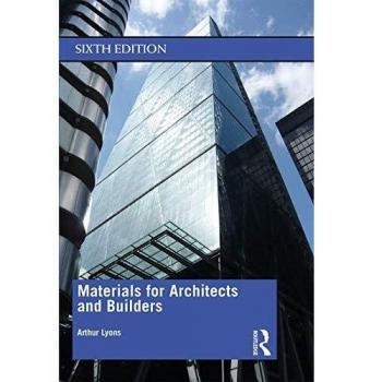 Materials for Architects and Builders by Arthur Lyons
