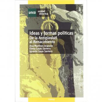 Ideas y formas políticas: de la Antigüedad al Renacimiento