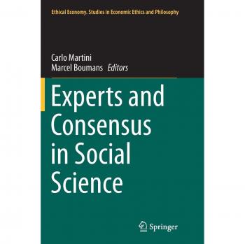 Experts and Consensus in Social Science (Ethical Economy, Band 50)