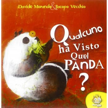 Qualcuno ha visto quel panda?