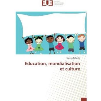 Education, mondialisation et culture