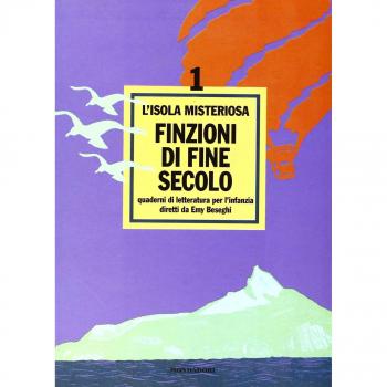 L'isola misteriosa. Quaderni di letteratura per l'infanzia. Finzioni di fine secolo