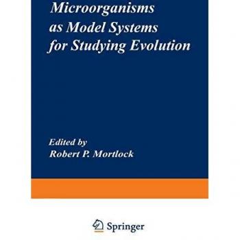 Microorganisms as Model Systems for Studying Evolution