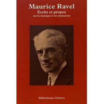Ecrits Et Propos Sur La Musique Et Les Musiciens