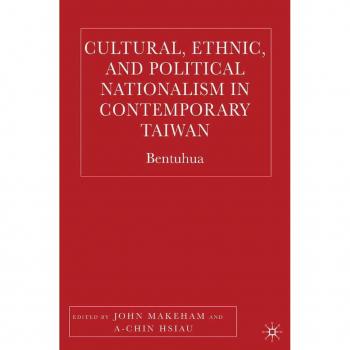Vitalsource Technologies, Inc. Cultural, Ethnic, And Political Nationalism In Contemporary Taiwan