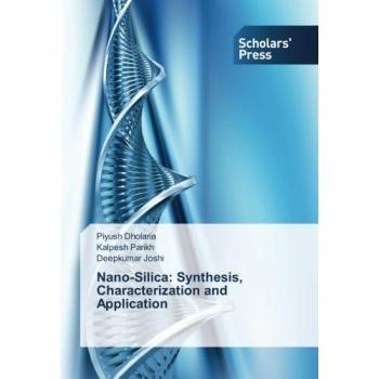 Nano-Silica: Synthesis, Characterization and Application