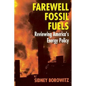 Farewell Fossil Fuels: Reviewing America’s Energy Policy (Monographiae Biologicae)