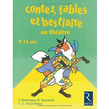 Contes, fables et bestiaire au théâtre : 9-13 ans (Express Théâtrale)
