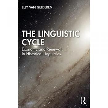 The Linguistic Cycle: Economy and Renewal in Historical Linguistics