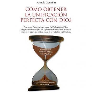 Cómo Obtener La Unificación Perfecta Con Dios