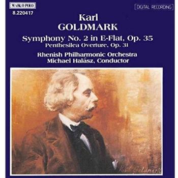 Goldmark : Symphonie n°2 / Penthesilea Overture
