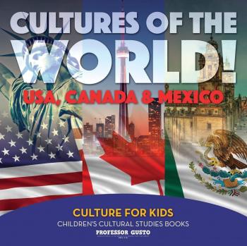 Cultures of the World! USA, Canada & Mexico