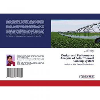 Khan, Happa: Design and Performance Analysis of Solar Thermal Cooling System