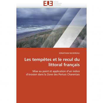 Les tempêtes et le recul du littoral français: Mise au point et application d'un indice d'érosion dans la Zone des Pertuis Charentais