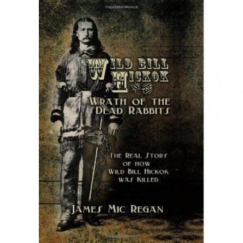 Wild Bill Hickok and the Wrath of the Dead Rabbits