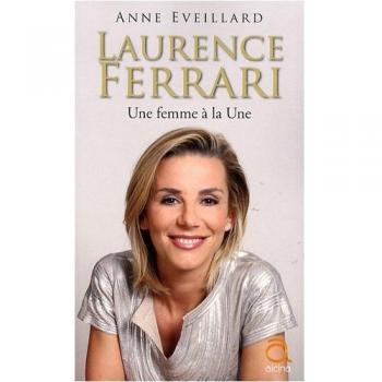 Laurence Ferrari : Une femme à la Une