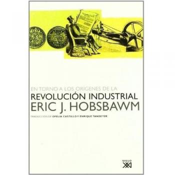En Torno A Los Orígenes De La Revolución Industrial