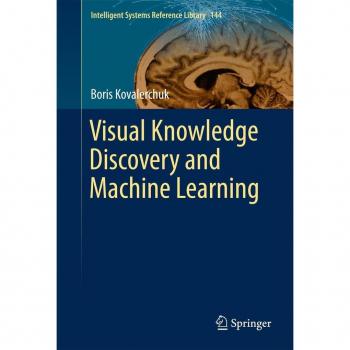 Visual Knowledge Discovery and Machine Learning