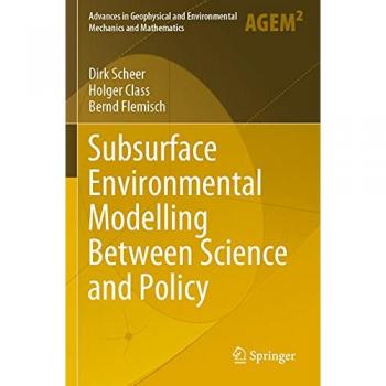 Subsurface Environmental Modelling Between Science and Policy