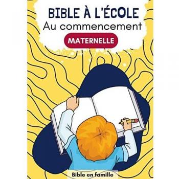 Au commencement: Bible à l'école
