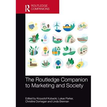 The Routledge Companion to Marketing and Society (Routledge Companions in Marketing, Advertising and Communication)