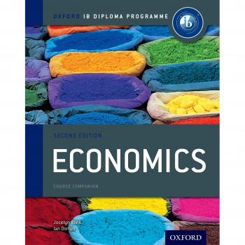 IB Economics Course Book 2nd edition: Oxford IB Diploma Programm